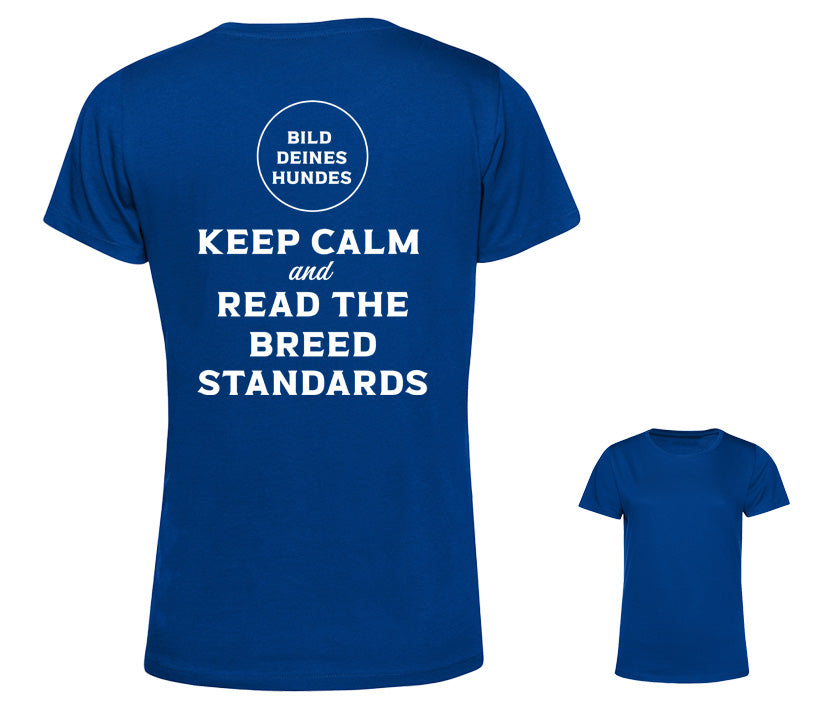Frauen T-Shirt - Keep calm and read the breed standards