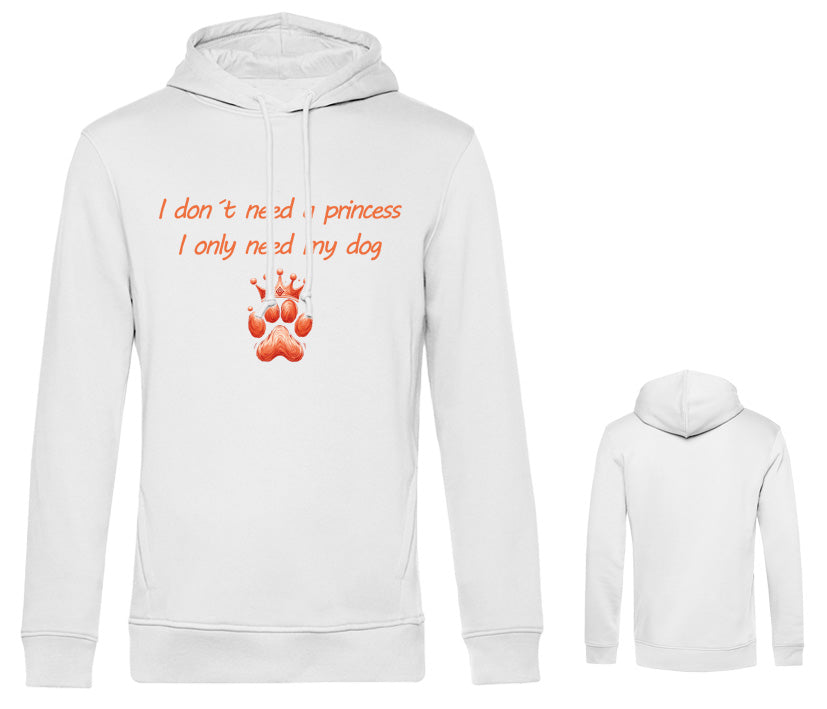 Weißer Männer Hoodie mit Spruch „I only need my dog" auf der Brust – sportlich, bequem & personalisierbar für Hundebesitzer.