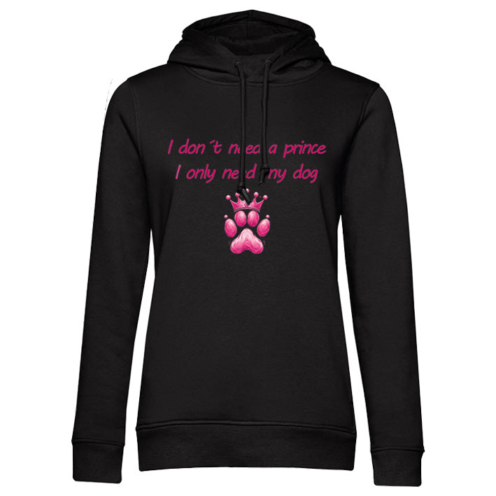 Frauen Hoodie - I only need my dog