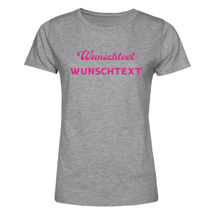 Frauen T-Shirt- Wunschtext zweizeilig