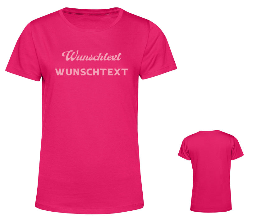 Personalisierbares Frauen T-Shirt aus Baumwolle in pink mit individuellem Text, frei wählbarer Schriftart, Schriftfarbe und optionalem Glitzereffekt. Zeig, dass du einzigartig bist.